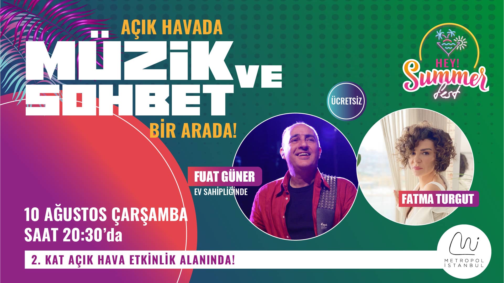 Hey! Summer Fest ile Metropol İstanbul’a kusursuz sesi ile Fatma Turgut geliyoooorrr!