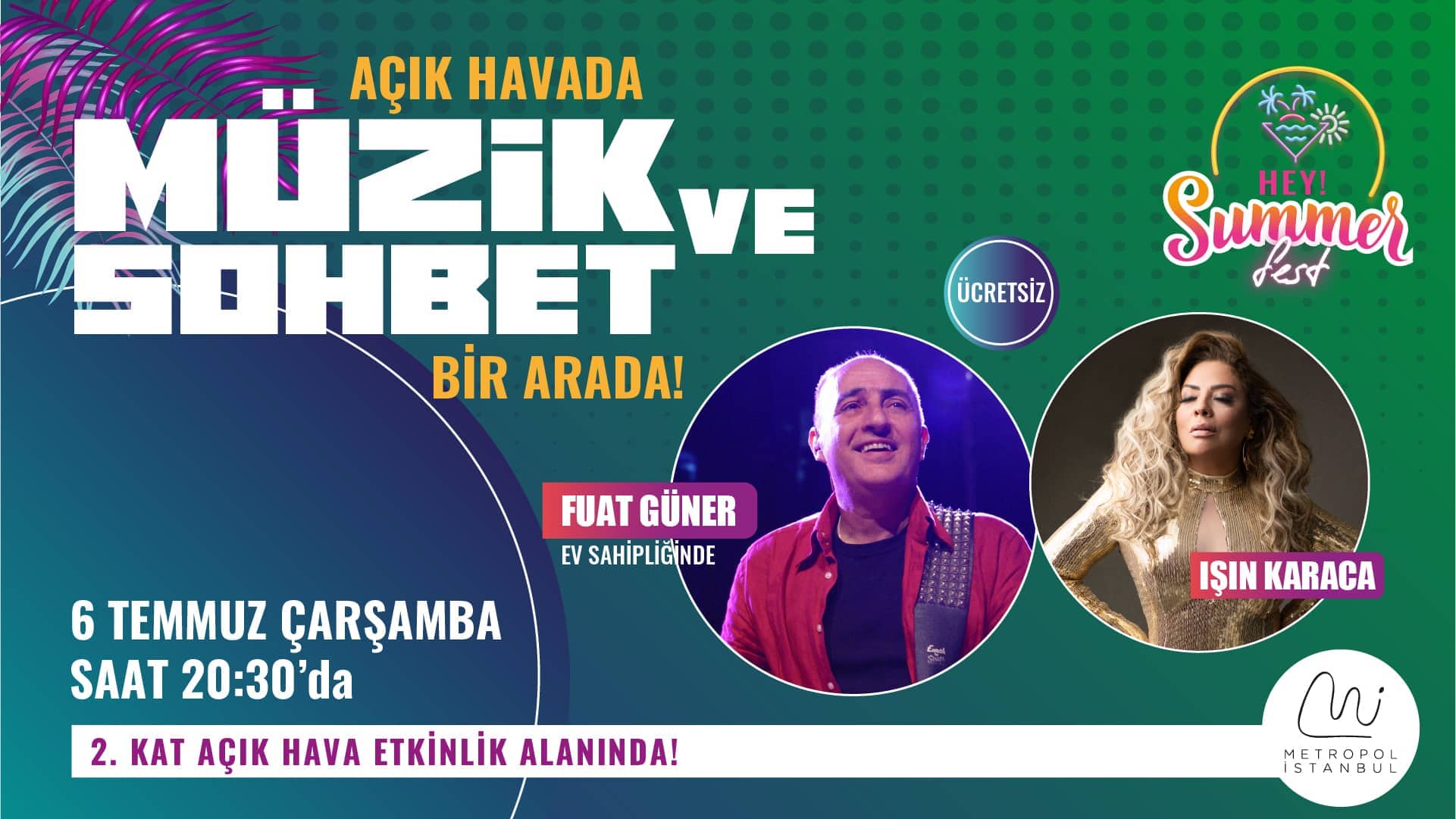 Hey! Summer Fest ile Metropol İstanbul’da yaz bambaşka!