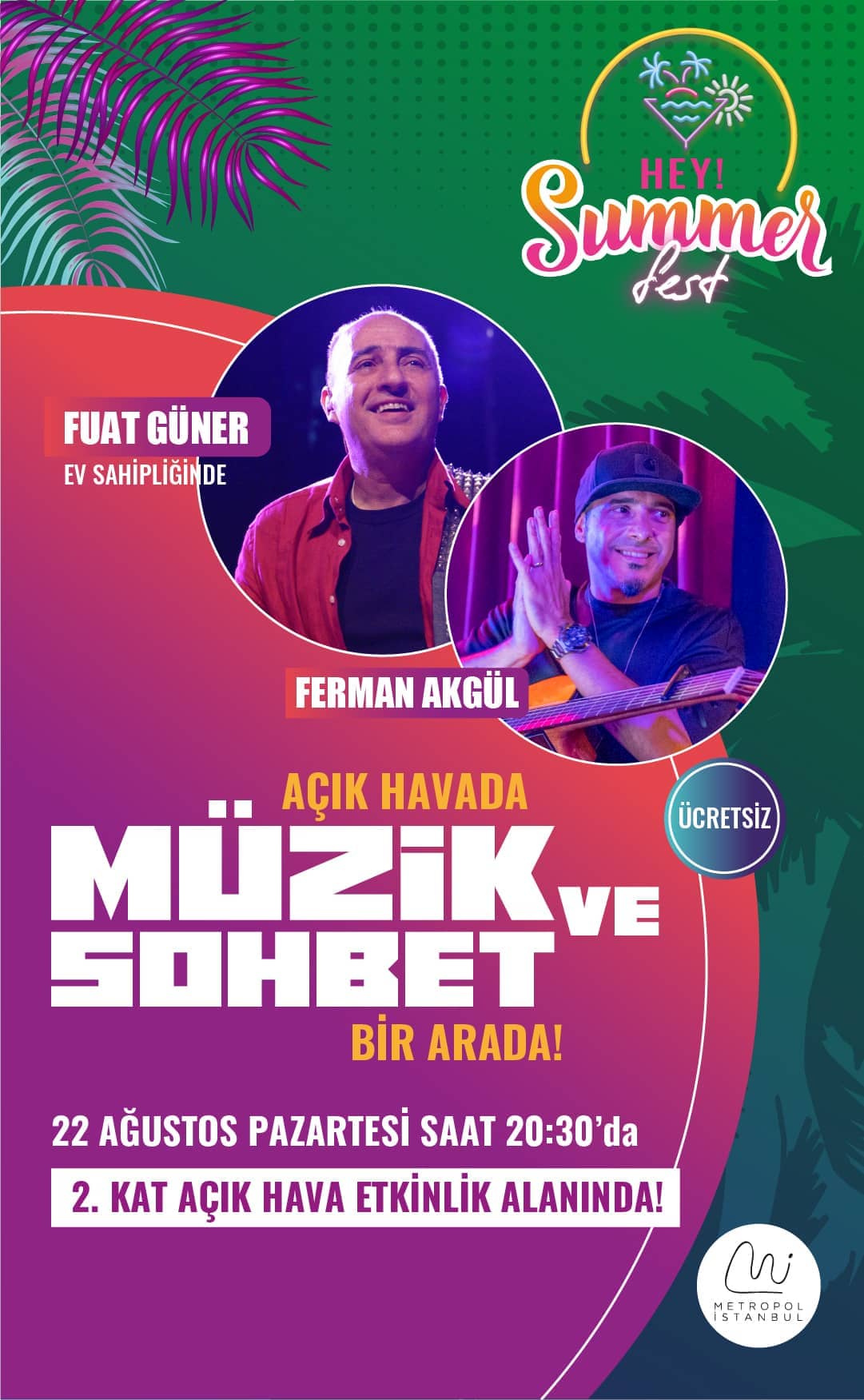 Hey! Summer Fest ile Metropol İstanbul’a Ferman Akgül geliyor!