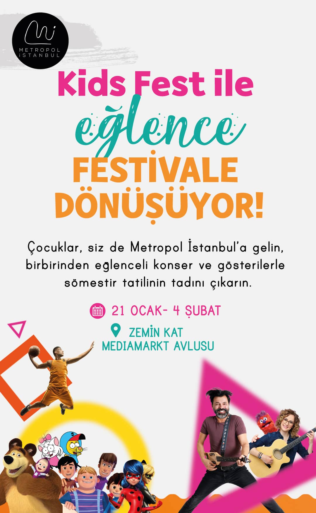 Metropol İstanbul'da 'Kids Fest' ile eğlence festivale dönüşüyor! 🥳